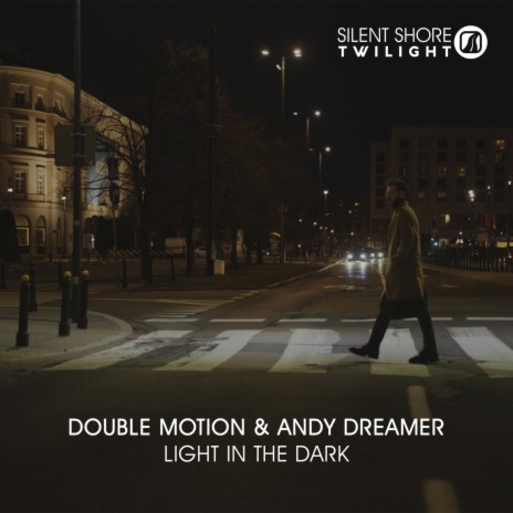 Light In The Dark ft. Andy Dreamer