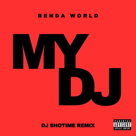 MY DJ (DJ SHOTIME REMIX) | Boomplay Music