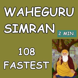 वाहेगुरु सिमरन 108 Times Fast