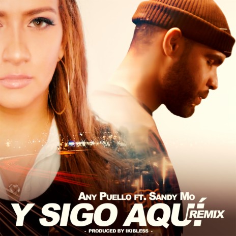 Y Sigo Aquí (Remix) ft. Sandy Mo