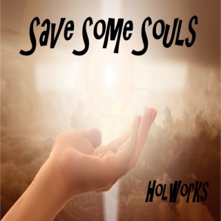 Save Some Souls