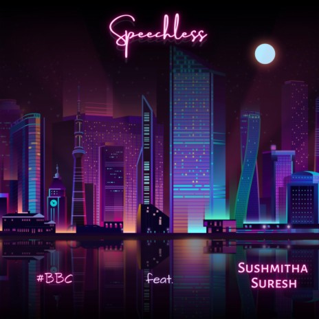 Speechless (feat. Sushmitha Suresh) | Boomplay Music