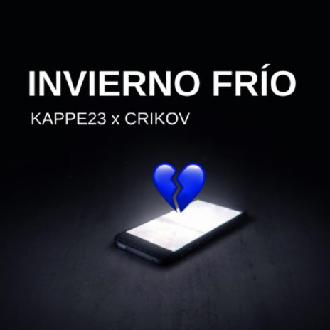 INVIERNO FRIO ft. Kappe23 | Boomplay Music