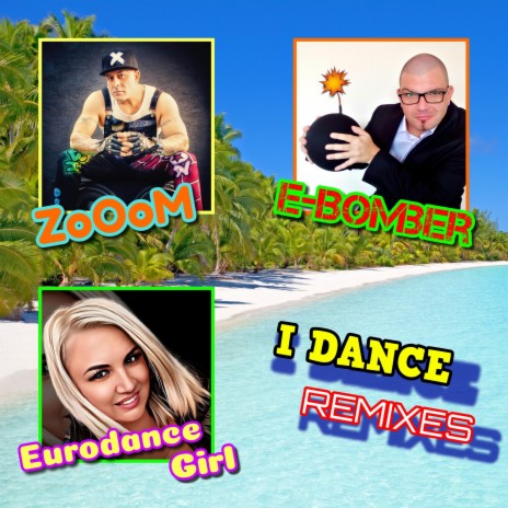 I DANCE (EuroRefur RMX) ft. E-Bomber & Eurodance Girl | Boomplay Music