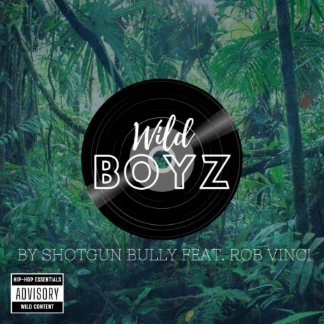 WILD BOYZ ft. ROB VINCI | Boomplay Music