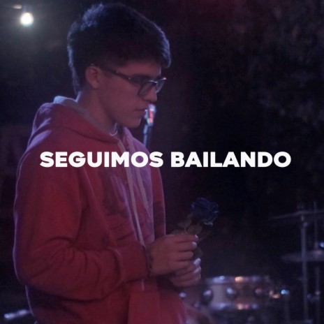 Seguimos Bailando | Boomplay Music