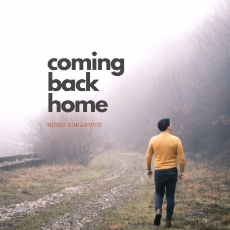 Coming Back Home | Boomplay Music