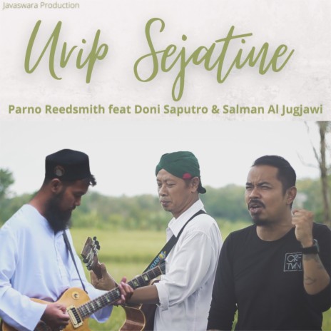 Urip Sejatine ft. Doni Saputro & Salman Al Jugjawy