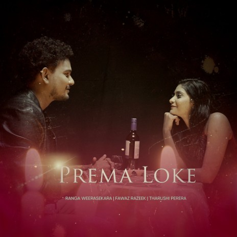 Prema Loke ft. Fawaz Razeek & Tharushi Perera | Boomplay Music