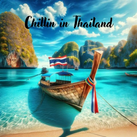 Chillin’ In Thailand ft. Sunset Chill Out Music Zone & Relax Chillout Lounge
