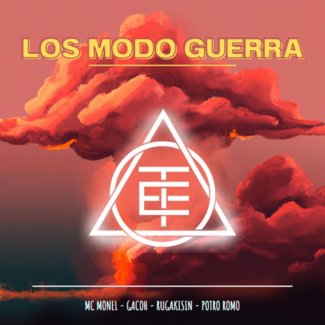 Los Modo Guerra ft. Ruga Kisin & MC Monel | Boomplay Music