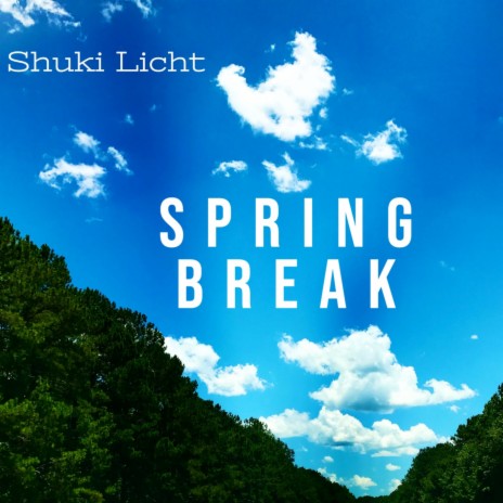 Spring Break | Boomplay Music