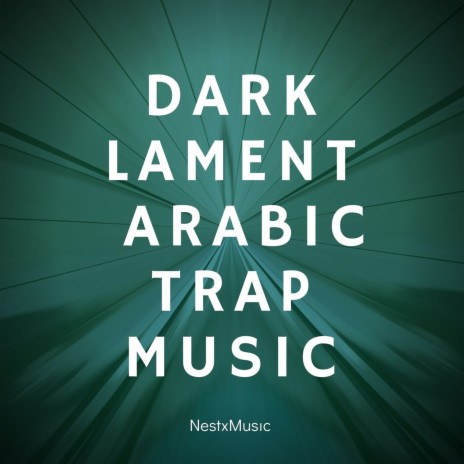 Dark (Lament Arabıc) [Trap Musıc] | Boomplay Music