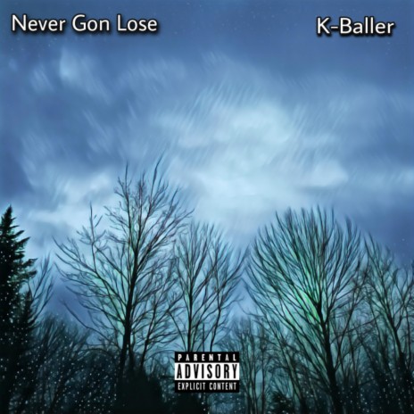 Never Gon Lose | Boomplay Music