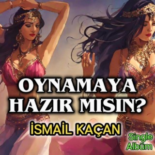 Oynamaya Hazırmısın