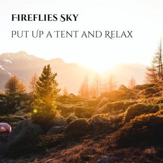 Put Up a Tent and Relax