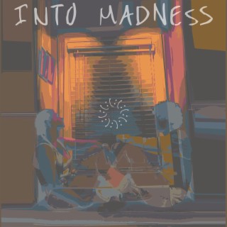 Into Madness