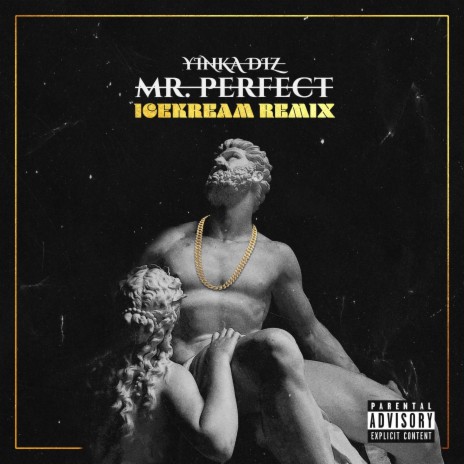 Mr.Perfect (feat. Yinka Diz) (icekream Remix) | Boomplay Music