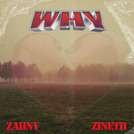 Why ft. Zineth | Boomplay Music