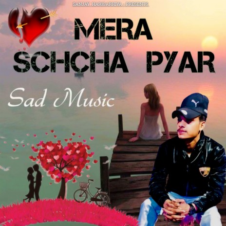 Mera Schcha Pyar | Boomplay Music