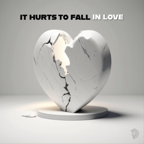 It Hurts To Fall In Love | Boomplay Music