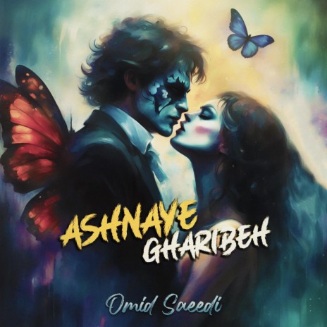 Ashnaye Gharibeh (Familiar Stranger) | Boomplay Music