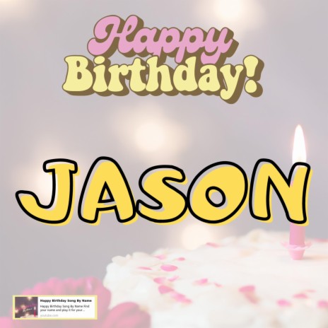 Happy Birthday Jason Song | Boomplay Music