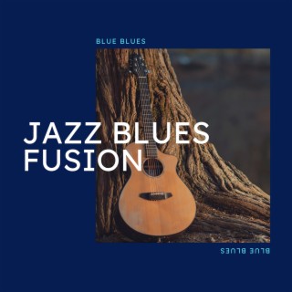 Jazz Blues Fusion: Instrumental Collection