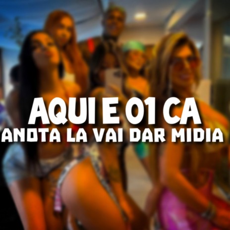 AQUI É 01 CA x ANOTA LÁ VAI DAR MÍDIA | Boomplay Music