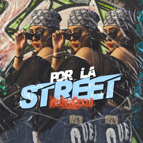 Por la street | Boomplay Music