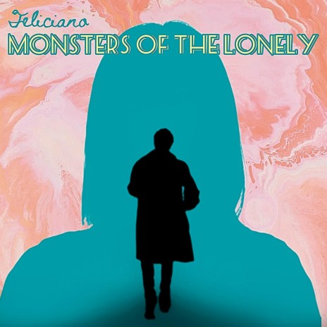 Monsters of The Lonely | Boomplay Music