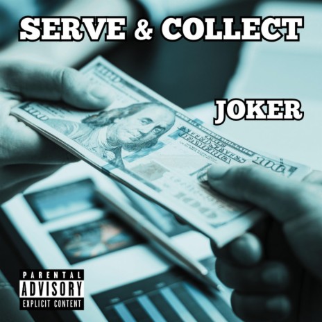 Serve and Collect | Boomplay Music