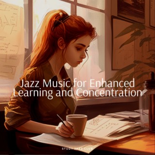 Jazz Music for Enhanced Learning and Concentration
