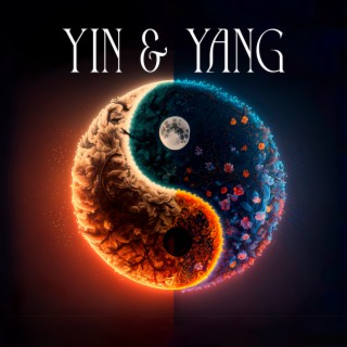 Yin & Yang: Life Balance, Healing Music for Mind Body & Soul