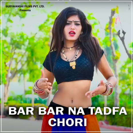 Bar Bar Na Tadfa Chori | Boomplay Music