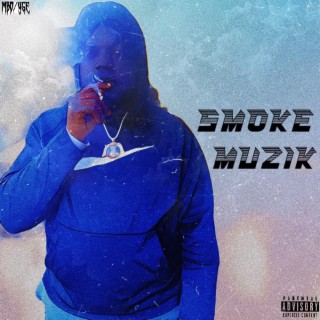 Smoke Muzik