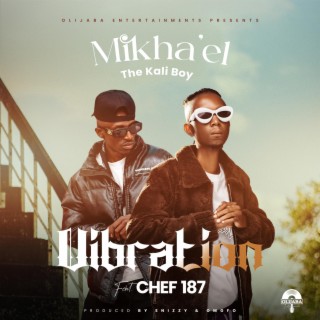 Vibration ft. Chef 187 lyrics | Boomplay Music