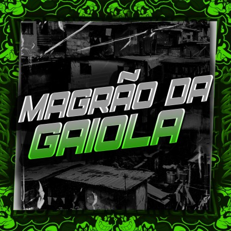 Magrão da Gaiola ft. mc vn & dj amanda zo | Boomplay Music