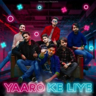 Yaaro Ke Liye