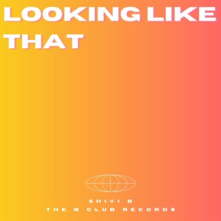 L.L.T. (Lookin Like That) lyrics | Boomplay Music