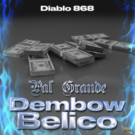 Pal Grande Dembow Belico | Boomplay Music