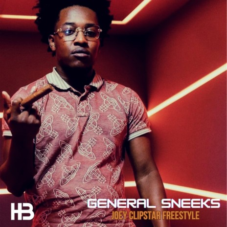 General Sneeks (Joey Clipstar Freestyle) ft. General Sneeks | Boomplay Music