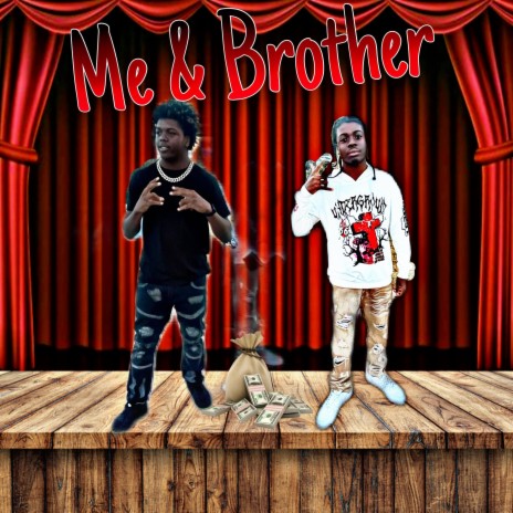 Me & Brother ft. Hoodst5r | Boomplay Music