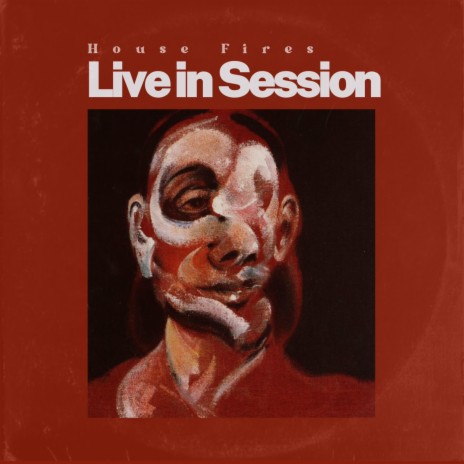 House Fires (Live in Session) | Boomplay Music
