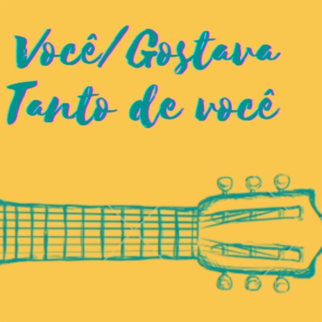 Você / Gostava Tanto De Você (Cover) | Boomplay Music