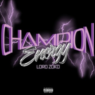 Champion Energy lyrics | Boomplay Music