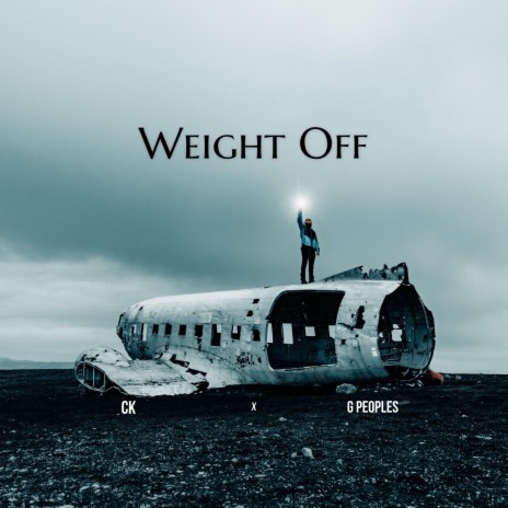Weight Off ft. C.K. | Boomplay Music