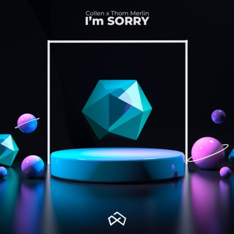 I'm Sorry ft. Thom Merlin | Boomplay Music