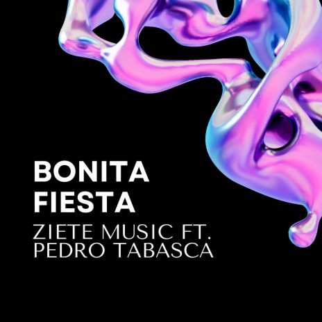 Bonita Fiesta ft. Pedro Tabasca sax | Boomplay Music