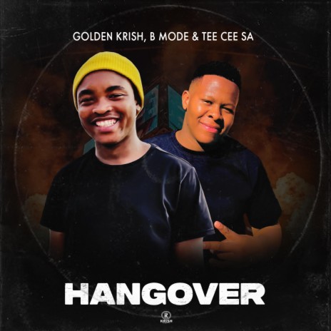 Hangover ft. B Mode & Tee Cee SA | Boomplay Music